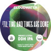 Cloudwater Brew Co 'Til Time And Times Are Done