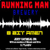 Running Man Brewery 8 Bit Amen