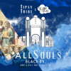 Tipsy Tribe Brewery & Distillery All Souls