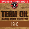 Toppling Goliath Brewing Company Term Oil - 19-C