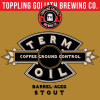 Toppling Goliath Brewing Company Term Oil - Coffee Ground Control