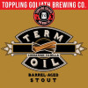 Toppling Goliath Brewing Company Term Oil - Cinnamon Vanilla