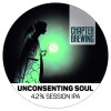 Chapter Brewing 18 Unconsenting Soul