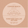Copper Beech Brewing Co Nineteen Dollar Return
