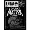 Feral Brewing Co. Dark Matter