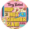 Tiny Rebel Hop Hut Summer Slam