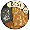 Rude Giant Brew Co Best
