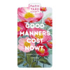 Farm Yard Brew Co. Good Manners Cost Nowt