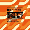 Van Moll Black Is The New Orange