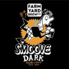 Farm Yard Brew Co. Smoove Dark