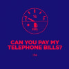 Pomona Island Brew Co. Can You Pay My Telephone Bills?