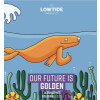 Below Brew Co. (prev. Lowtide Brewing) Our Future is Golden