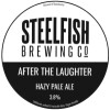 Steelfish Brewing Co. After The Laughter
