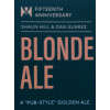 Hill Farmstead Brewery Fifteenth (15th) Anniversary Blonde Ale