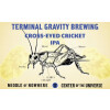 Terminal Gravity Brewing Company Cross-eyed Cricket IPA
