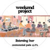 Weekend Project Brewing Co. Listening Bar