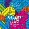 Atom Beers Feedback Loops