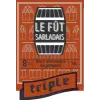 Brasserie de Sarlat (Brassée 24 / Le Fût Sarladais) Le Fût Sarladais Triple