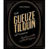 Gueuzerie Tilquin Oude Gueuze à l'Ancienne - Lambics Vieillis en Fûts de Cognac