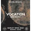Vocation Brewery Barley Wine 2022 - Barrel Aged