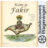 Stadsbrouwerij Wageningen Kom Je Fakir