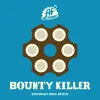AF Brew Bounty Killer