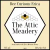 The Attic Meadery Bee Curious: Erica