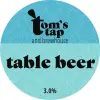 Tom's Tap and Brewhouse Table Beer V12
