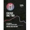 Bristol Beer Factory Cheque One-Two