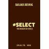 Badlands Brewing Company #SELECT (BBA Madagascar Vanilla)