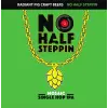 Radiant Pig Craft Beers No Half Steppin: Mosaic
