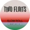 Two Flints Brewery Slow Roll