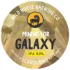Wild Horse Brewing Co. Mining For Galaxy
