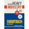 Heavy Industry Eurotrash