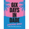 Bellwoods Brewery 6ix Days in Dade