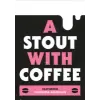 Bellwoods Brewery A Stout With Coffee - Sam James Columbia Asmucafe