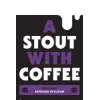 Bellwoods Brewery A Stout with Coffee - Sam James Espresso in Bloom