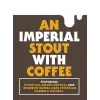 Bellwoods Brewery An Imperial Stout with Coffee - Ethiopian Amaro Natural and Bourbon Barrel Aged Ethiopian Hambela Natural