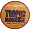 Spookton Brew Co. Tropic Nonsense