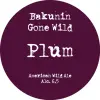 Bakunin (Бакунин) Gone Wild: Plum