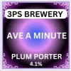 3 P's Brewery Ave A Minute