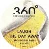 360° Brewing Company Laugh The Day Away