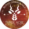 Three Acre Blood Orange Pale