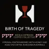 Hill Farmstead Brewery Birth of Tragedy: Bekele
