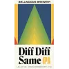 Bellwoods Brewery Diff Diff Same