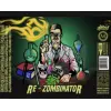 Beer Zombies Brewing Company Beer Zombies Re-Zombinator
