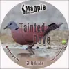 Magpie Brewery Tainted Dove