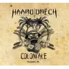 HaarddrëcH Coloni'ale