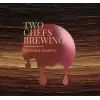 Two Chefs Brewing Brewers Reserve