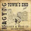 Raging Cider & Mead Town's End